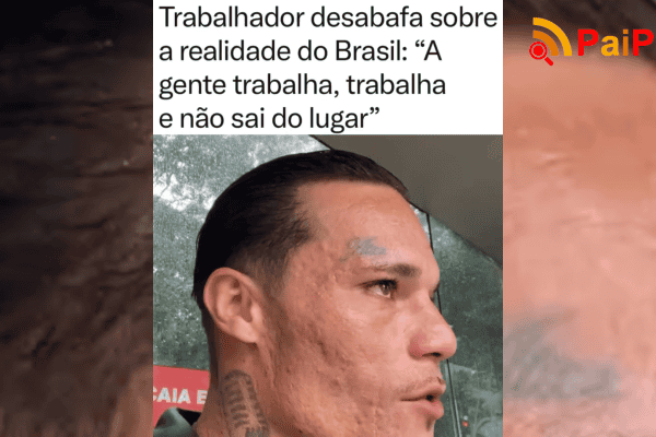 Trabalhador desabafa sobre a realidade do Brasil: “A gente trabalha e não sai do lugar”