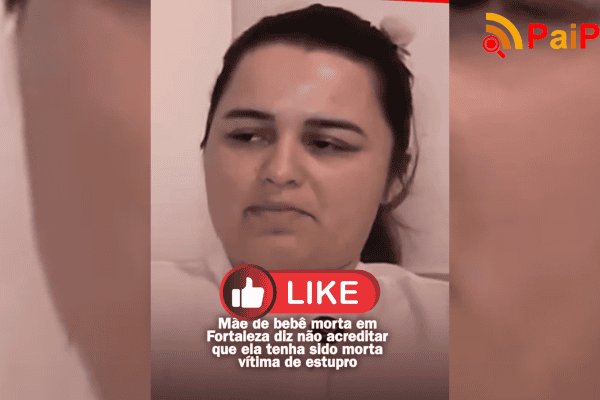 Mãe de bebe morta em Fortaleza diz não acreditar que ela tenha sido morta vítima de estupro