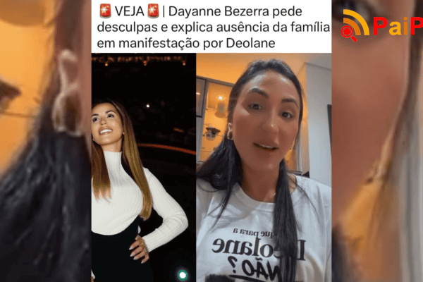 Dayanne Bezerra pede desculpas e explica ausência da família em manifestação por Deolane