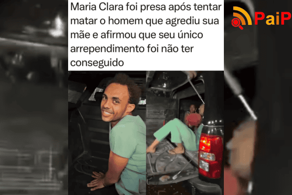 Maria Clara foi presa após tentar matar o homem que agrediu sua mãe