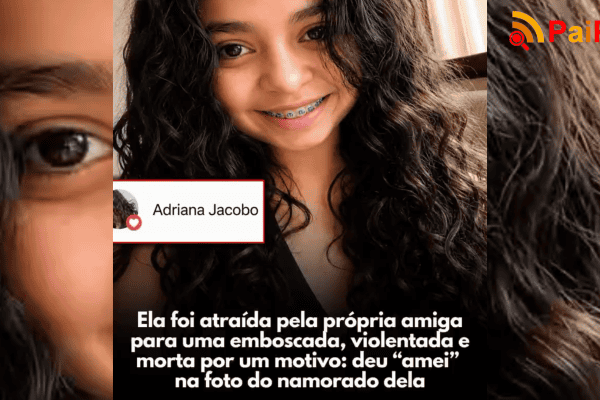 Ela foi atraída pela própria amiga para uma emboscada, violentada e morta por um motivo: deu “amei” na foto do namorado dela